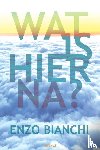  - Wat is hierna?
