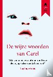 Kuijs, Angélique - De wijze woorden van Carel