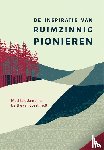  - De inspiratie van ruimzinnig pionieren
