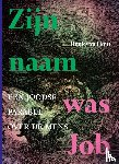 Hout, Henk van - Zijn naam was Job