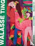 Ting, Walasse - Walasse Ting