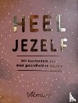 Betten, Vilna van - Heel jezelf