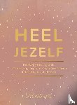 Betten, Vilna van - Happy Healing Gids; HEEL JEZELF!