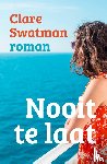 Swatman, Clare - Nooit te laat