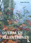 Franse, Hans - Overal en allenthenen