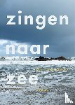 Grolleman, Jan - Zingen naar zee