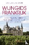 Vaan, Sander de - Wijngids Frankrijk - Een Tour du Vin et Vigneron door alle wijnstreken