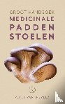 Ineveld, Peter van - Groot handboek medicinale paddenstoelen