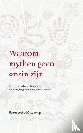 Kastrup, Bernardo - Waarom mythen geen onzin zijn