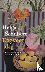 Schubert, Helga - Dag voor dag