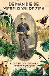 Strøksnes, Morten A. - De man die de wereld wilde zien