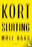 Haas, Wolf - Kortsluiting