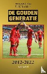 Colin, François, Snelders, Eddy - De Gouden Generatie 2012-2022