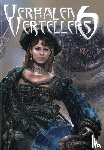 Barkel, Theo, Kregting, Martijn, Ansems, Gé, Teng, Tais, Boekestein, Jaap, Klein Haneveld, Johan, Hazebroek, Yvette, Geurts, Esther, Kilmore, Roger, Adam, Joke, Leeuwenhart, Roderick - Verhalen Vertellers 6