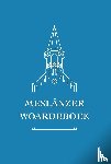 Martens, Triny, Pals, Gettje, Smit, Piet, Swart, Nel - Meslânzer Woardeboek