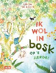 Haan, Linda de - Ik wol in bosk op ’e jierdei
