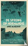 Manschot, Anke - De sprong op Normandië