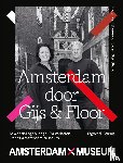 Spaendonck, Floor van, Stork, Gijs - Amsterdam door Gijs & Floor