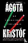 Kristóf, Ágota - De tweelingentrilogie