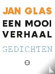 Glas, Jan - Een mooi verhaal