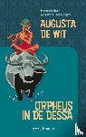 Wit, Augusta de - Orpheus in de dessa