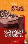 Vondel, Joost van den - Gijsbrecht van Amstel