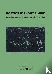  - Noetics Without a Mind