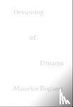 Bogaert, Maurice - Dreaming of Dreams