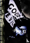 Visser, Eveline, Smets, Sandra, Hooijmeijer, Fransje, Weis, Diana, Franzen, Geurt, Jonge, Piet de, Adrichem, Michel van - Good Over Evil. Eveline Visser