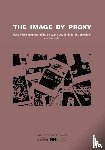 Boumeester, Marc - The Image by Proxy