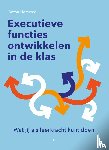 Horeweg, Anton - Executieve functies ontwikkelen in de klas