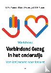 Faasen, Eefke, Faasen, Erik, Wiebenga, Eliane - Werkboek verbindend gezag in het basisonderwijs