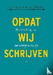  - Opdat wij schrijven