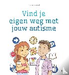 Rouwhorst, Suzanne - Vind je eigen weg met jouw autisme