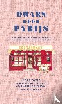 Maigret, Caroline de, Cerval, Gwilherm de, Payet, Manu, Tavitian, Zazie - Dwars door Parijs
