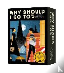  - Why Should I Go To Paris