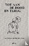 Vleuten, Kay van der - Tot aan de dood en terug