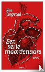 Longwood, Kim - Een serie moordenaars