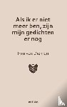 Van Diemen, Pim - Als ik er niet meer ben, zijn mijn gedichten er nog