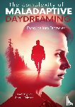 Uitgeverij, Saam, Driessen, Ankie - The Complexity of Maladaptive Daydreaming