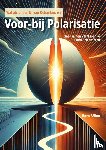 Uijen, Hans - Voor-bij polarisatie