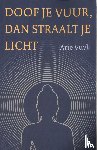 Vuyk, Arie - Doof je vuur, dan straalt je licht