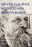  - De veelkleurige wijsheid van Martin Buber