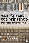 Enthoven, Leo - Van Pafraet tot Printshop