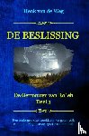Weg, Henk van de - De beslissing