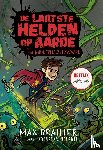 Brallier, Max - De laatste helden op aarde en het middernachtzwaard