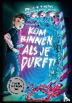 Brezina, Thomas - Kom binnen, als je durft!