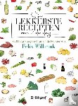 Wilbrink, Felix - De lekkerste recepten van de dag