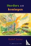 Steiner, Rudolf - Herders en koningen