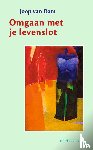 Dam, Joop van - Omgaan met je levenslot